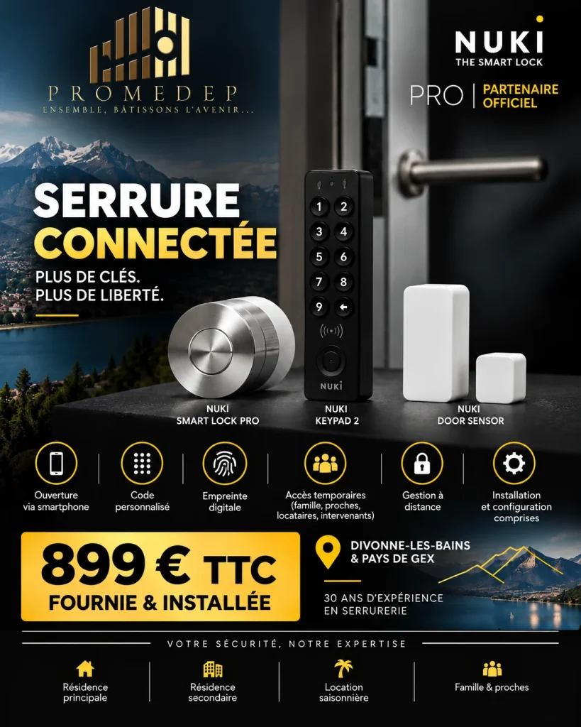 Offre PROMEDEP : serrure connectée Nuki Smart Lock Pro, Keypad 2 et Door Sensor, fournie et installée pour 899 € TTC à Divonne-les-Bains et dans le Pays de Gex